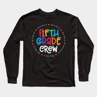 5th Grade Teacher Back To School - Fifth Grade Crew Long Sleeve T-Shirt